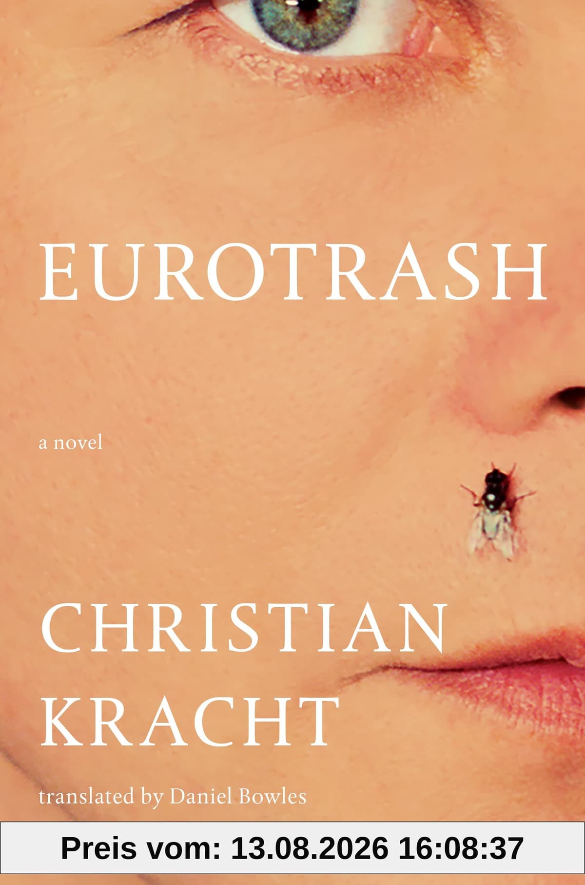 Eurotrash: A Novel (Liveright)