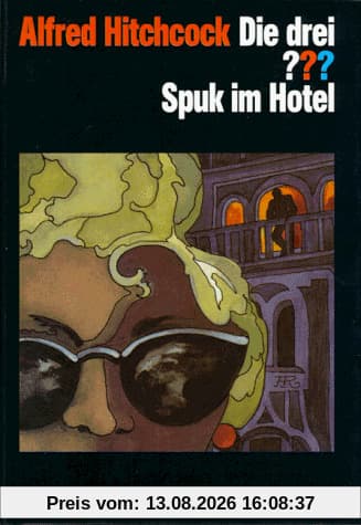 Die drei Fragezeichen und . . ., Spuk im Hotel