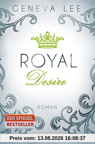 Royal Desire: Roman (Die Royals-Saga, Band 2)