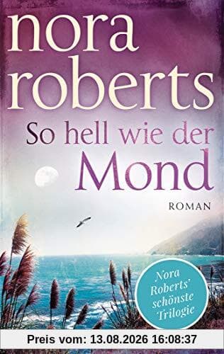 So hell wie der Mond: Roman (Die Templeton-Trilogie, Band 2)