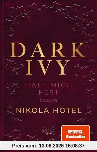 Dark Ivy – Halt mich fest: Die neue Reihe der SPIEGEL-Bestseller-Autorin