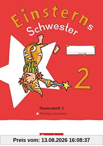 Einsterns Schwester - Sprache und Lesen - Neubearbeitung 2022 - 2. Schuljahr: Themenheft 2 - Richtig schreiben - Verbrauchsmaterial