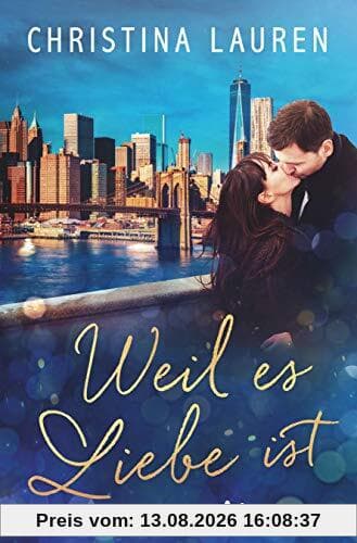 Weil es Liebe ist: Roman