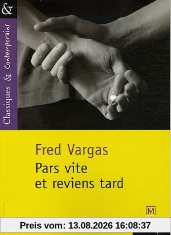 Pars vite et reviens tard