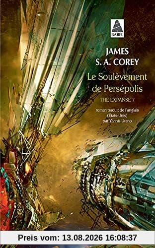 The expanse. Vol. 7. Le soulèvement de Persépolis
