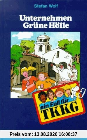 Ein Fall für TKKG, Bd.36, Unternehmen Grüne Hölle