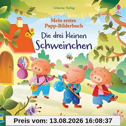 Mein erstes Papp-Bilderbuch: Die drei kleinen Schweinchen
