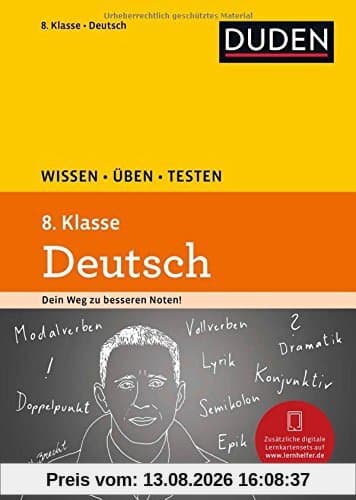 Wissen - Üben - Testen: Deutsch 8. Klasse: Ideal zur Vorbereitung auf Klassenarbeiten. Für Gymnasium und Gesamtschule