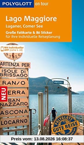 POLYGLOTT on tour Reiseführer Lago Maggiore, Luganer & Comer See: Mit großer Faltkarte und 80 Stickern für die individuelle Planung