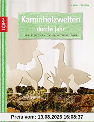Kaminholzwelten durchs Jahr: Laubsägemotive mit Holzscheiten und mehr