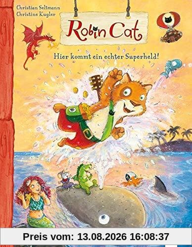 Robin Cat / Robin Cat. Hier kommt ein echter Superheld!