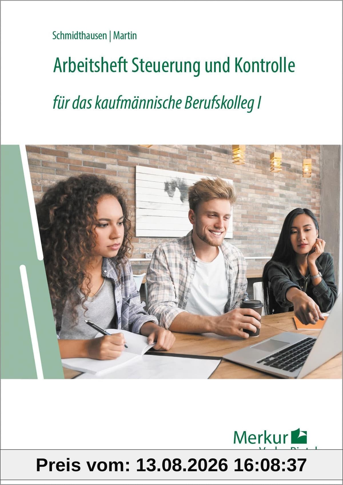 Arbeitsheft Steuerung und Kontrolle: für das kaufmännische Berufskolleg I