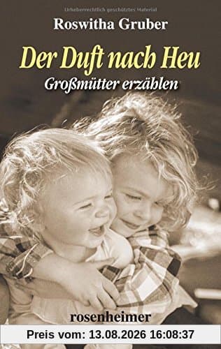Der Duft nach Heu - Großmütter erzählen