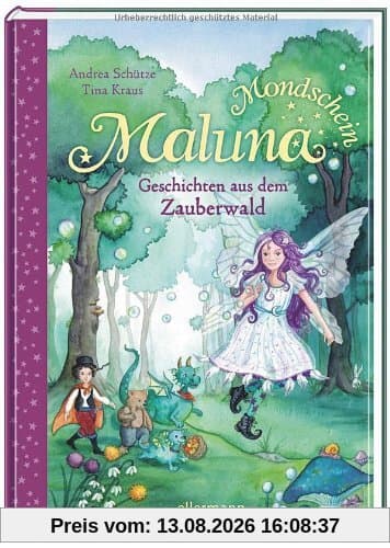 Maluna Mondschein - Geschichten aus dem Zauberwald