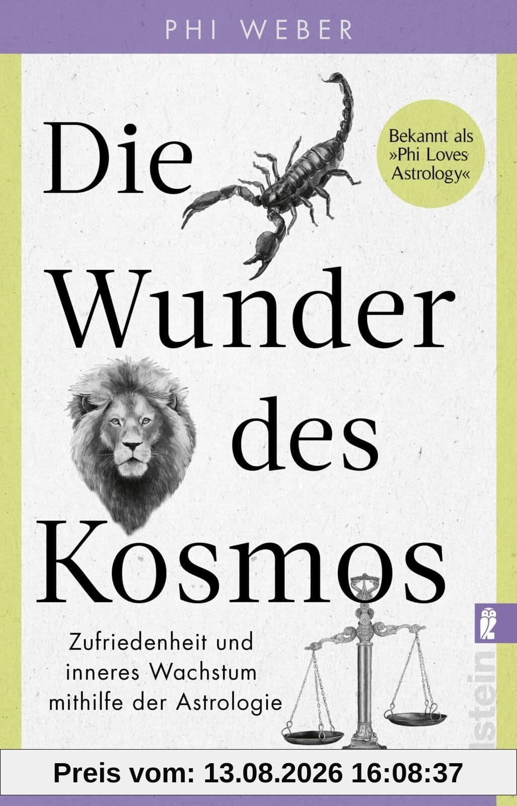 Die Wunder des Kosmos: Zufriedenheit und inneres Wachstum mithilfe der Astrologie | Eine Reise durch die drei Bewusstseinsebenen der Tierkreiszeichen