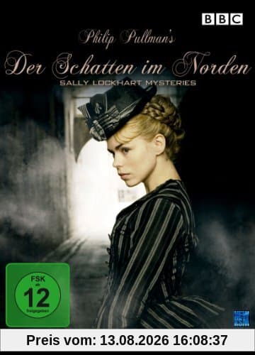 Philip Pullman's Der Schatten im Norden - The Sally Lockhart Mysteries