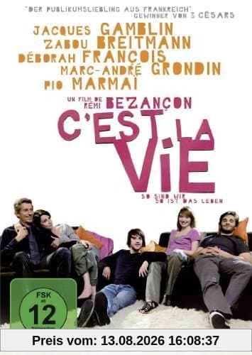 C'est la vie - So sind wir, so ist das Leben