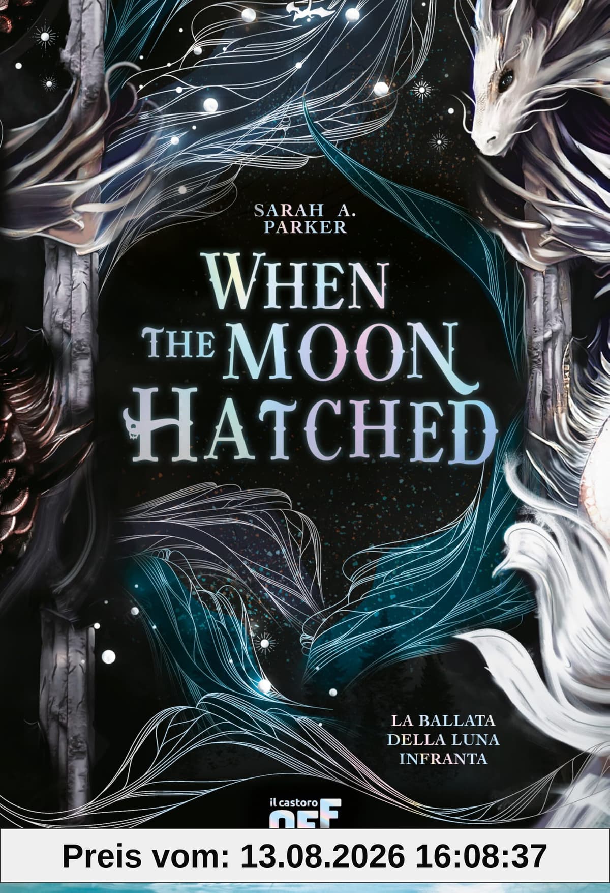 When the Moon Hatched. La ballata della luna infranta (Il Castoro Off)
