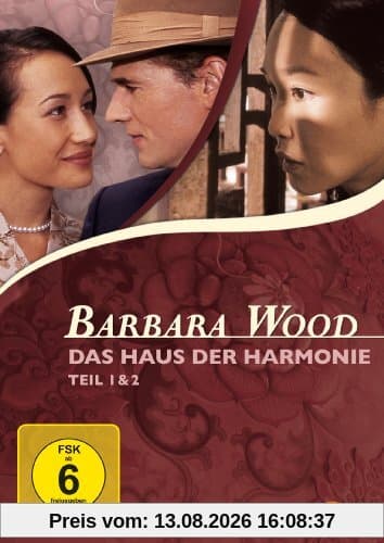 Barbara Wood: Das Haus der Harmonie, Teil 1&2
