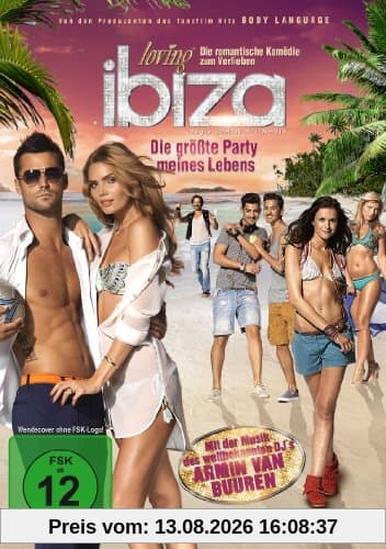 Loving Ibiza - Die größte Party meines Lebens (mit dem Sound von Armin van Buuren)