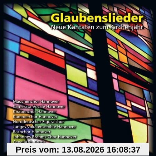 Glaubenslieder - Neue Kantaten zum Kirchenjahr
