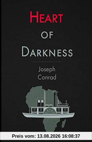 Heart of Darkness: by Joseph Conrad