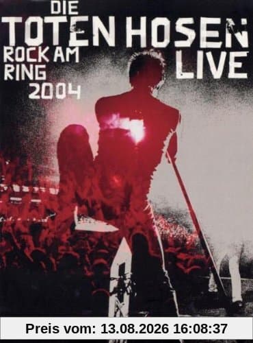 Die Toten Hosen - Rock am Ring 2004