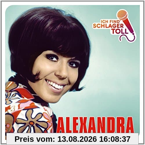 Ich Find' Schlager Toll (Das Beste)