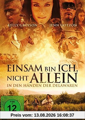 Einsam bin ich, nicht allein - In den Händen der Delawaren