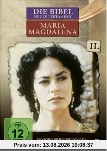 Die Bibel: Neues Testament, Teil 2 - Maria Magdalena