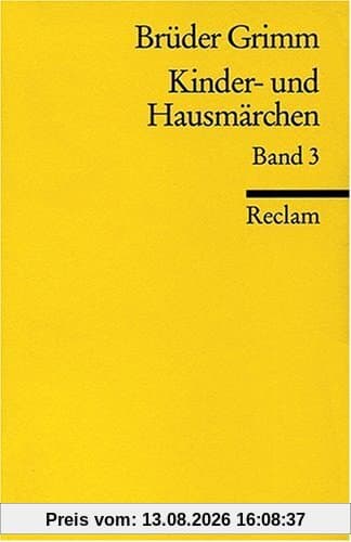 Kinder- und Hausmärchen: Originalanmerkungen, Herkunftsnachweise, Nachwort: BD 3