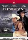 Flesh and Bone