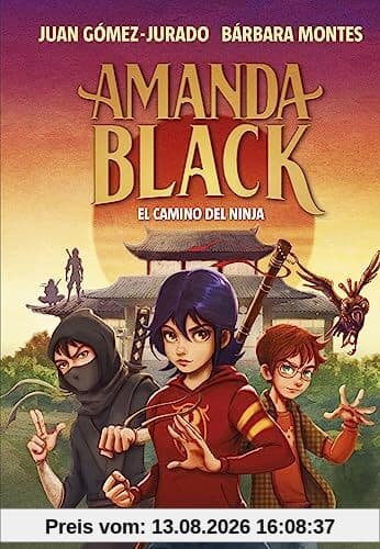 Amanda Black 9 - El camino del ninja (Escritura desatada, Band 9)