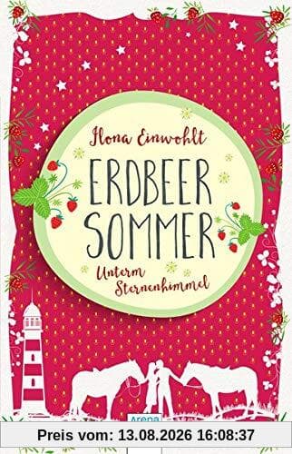 Erdbeersommer-Trilogie / Erdbeersommer (2). Unterm Sternenhimmel