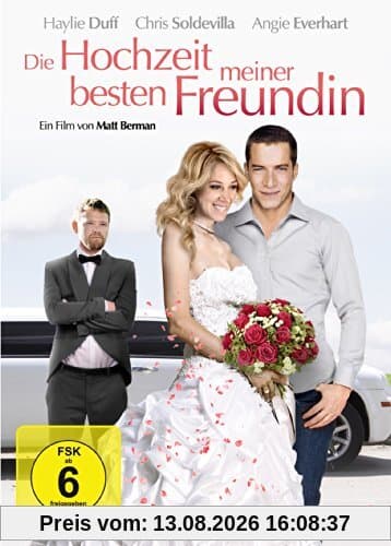 Die Hochzeit meiner besten Freundin