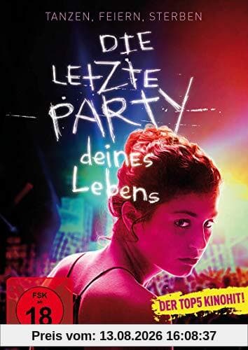 Die letzte Party deines Lebens