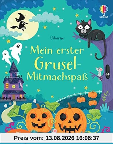 Mein erster Grusel-Mitmachspaß: Block mit heraustrennbaren Seiten – schaurig-schöne Rätsel, nicht nur für Halloween – für Kinder ab 5 Jahren (Usborne erste Mitmach-Blöcke)