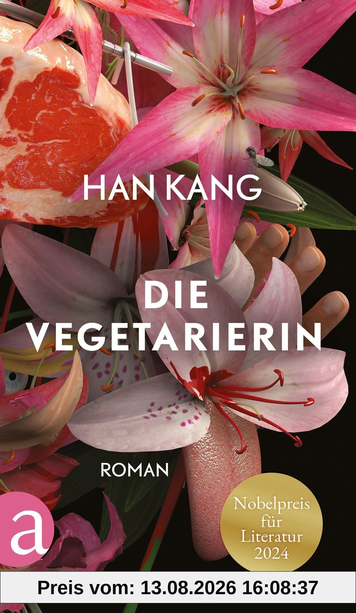 Die Vegetarierin: Roman | Nobelpreis für Literatur 2024