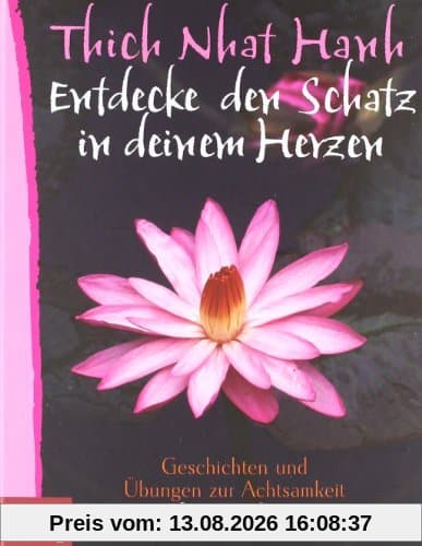 Entdecke den Schatz in deinem Herzen: Geschichten und Übungen zur Achtsamkeit für Kinder
