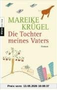 Die Tochter meines Vaters: Roman