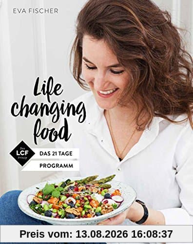 Life changing food - Das 21 Tage Programm