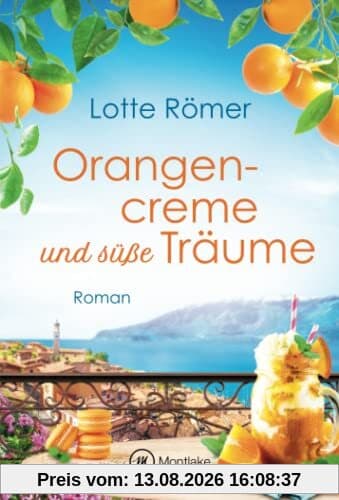 Orangencreme und süße Träume (Liebe am Gardasee, 3)