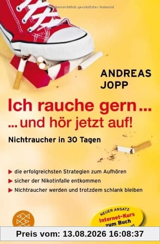 Ich rauche gern ... und hör jetzt auf: Nichtraucher in 30 Tagen