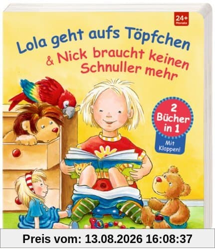 Lola geht aufs Töpfchen & Nick braucht keinen Schnuller mehr