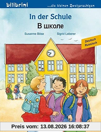 In der Schule: Kinderbuch Deutsch-Russisch
