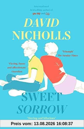 Sweet Sorrow: this summer’s must-read from the bestselling author of ONE DAY