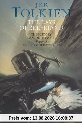 Lays of Beleriand: The History of Middle-Earth 3