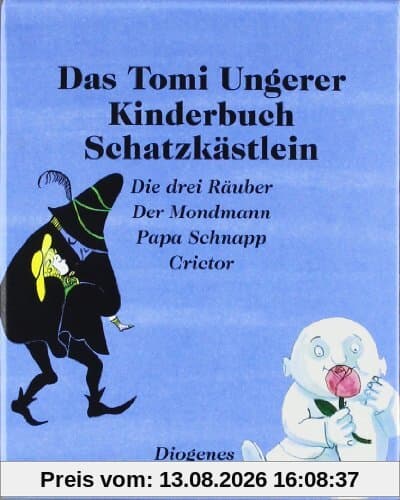 Das Tomi Ungerer Kinderbuch Schatzkästlein: Die drei Räuber. Der Mondmann. Papa Schnapp. Crictor