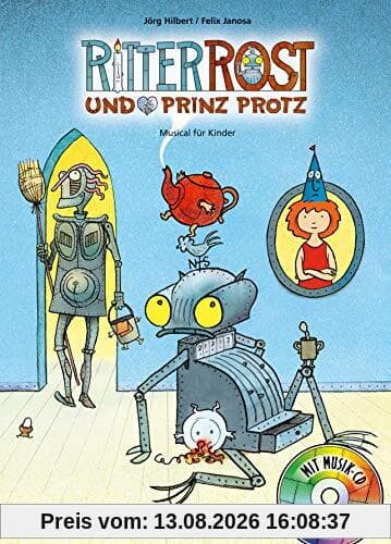 Ritter Rost 4: Ritter Rost und Prinz Protz: Buch mit CD