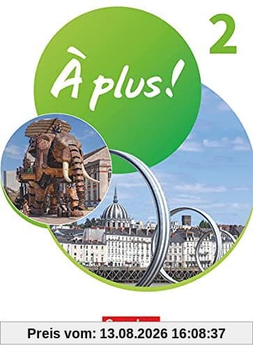 À plus ! Neubearbeitung - 1. und 2. Fremdsprache - Band 2: Schülerbuch mit Audios und Videos - Festeinband
